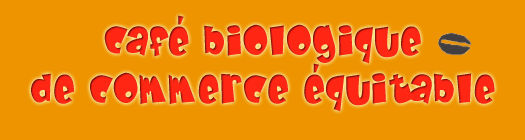 Caf&eacute; biologique et commerce &eacute;quitable - Page d’accueil